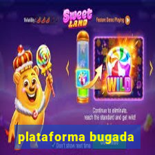 plataforma bugada